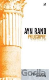Philosophy: Who Needs It