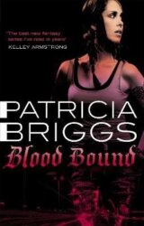 Blood Bound: Mercy Thompson: Book 2