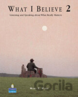 What I Believe 2: Listening and Speaking about What Really Matters