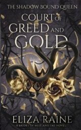 Court of Greed and Gold (The Shadow Bound Queen 2)
