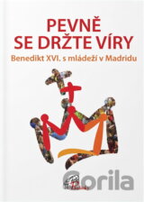 Pevně se držte víry