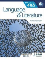 Language and Literature for the IB MYP 4 & 5 : By Concept