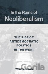 In the Ruins of Neoliberalism