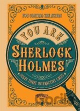 You Are Sherlock Holmes: You control the action: solve three interactive cases