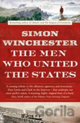 The Men Who United the States