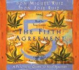 The Fifth Agreement: A Practical Guide to Self-Mastery