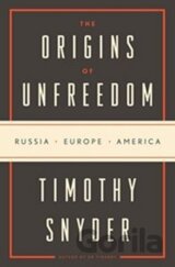 The Origins of Unfreedom
