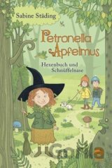 Petronella Apfelmus 05. Hexenbuch und Schnüffelnase