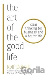 The Art of the Good Life