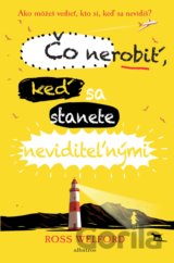 Čo nerobiť, keď sa stanete neviditeľnými