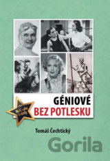 Géniové bez potlesku