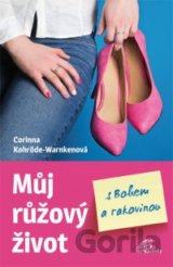 Můj růžový život s Bohem a rakovinou
