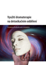 Využití dramaterapie na detoxikačním oddělení