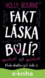 Fakt láska bolí?