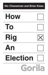 How to Rig an Election