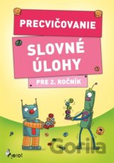 Precvičovanie – Slovné úlohy pre 2. ročník