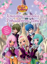 Regal Academy: Kouzelný průvodce Pohádkovou zemí