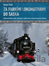 Za parními lokomotivami do Saska