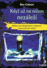 Když už na ničem nezáleží