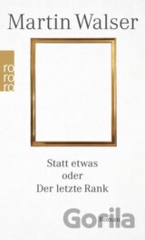 Statt etwas oder Der letzte Rank