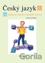 Český jazyk 8/III. díl - Přehledy, tabulky, rozbory, cvičení