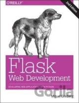 Flask Web Development 2e : Developing Web Applications with Python