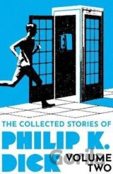 The Collected Stories of Philip K. Dick Volume 2