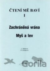 Čtení mě baví I. Dys Zachráněná vrána, Myš a lev