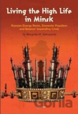 Living the High Life in Minsk