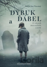 Dybuk a ďábel - O věcech mezi nebem a zemí