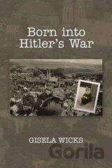 Born Into Hitler´s War