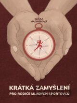 Krátká zamyšlení pro rodiče mladých sportovců