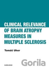 Clinical Relevance of Brain Atrophy Measures in Multiple Sclerosis