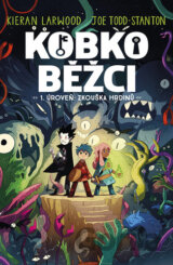 Kobkoběžci 1. úroveň: Zkouška hrdinů