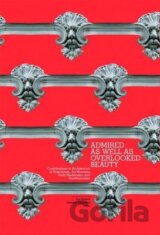 Admired As Well As Overlooked Beauty - Contributions to Architecture of Historicism, Art Nouveau, Early Modernism and Traditionalism