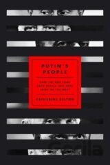 Putin´s People : How the KGB Took Back Russia and Then Took on the West