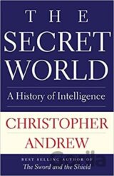 The Secret World : A History of Intelligence