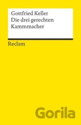 Die drei gerechten Kammacher. Novelle. Textausgabe mit Anmerkungen/Worterklärungen, Literaturhinweisen und Nachwort