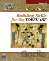 NorthStar: Building Skills for the TOEFL iBT, Advanced Student Book Advanced Student Book with Audio CDs