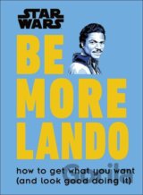Star Wars. Be More Lando