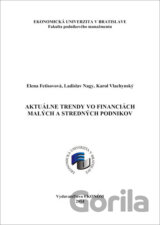 Aktuálne trendy vo financiách malých a stredných podnikov