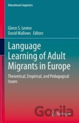 Language Learning of Adult Migrants in Europe