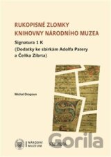 Rukopisné zlomky Knihovny Národního muzea - Signatura 1 K