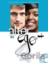Alter Ego + B2 Livre de l´éleve - Kursbuch mit CD-ROM
