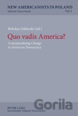 Quo vadis America?