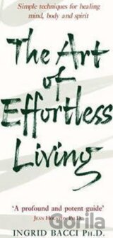 The Art Of Effortless Living