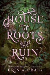 House of Roots and Ruin