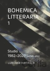 Bohemica litteraria 1. Studia 1982–2023