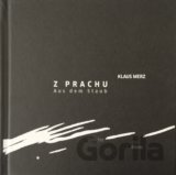 Z prachu / Aus dem Staub