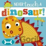 Never Touch a Dinosaur!
